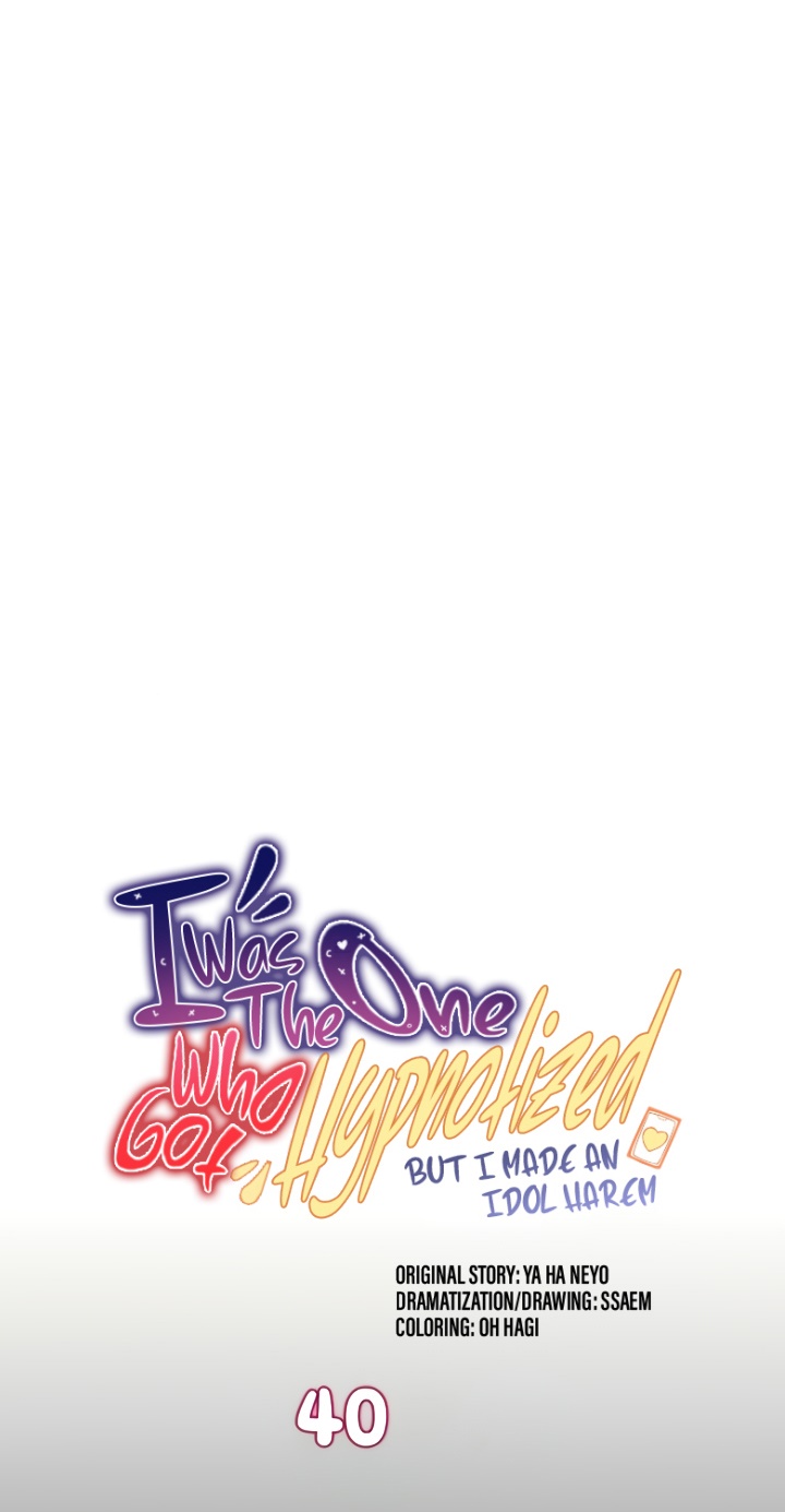I Was the One Who Got Hypnotized but I Made an Idol Harem - Chapter 40 2