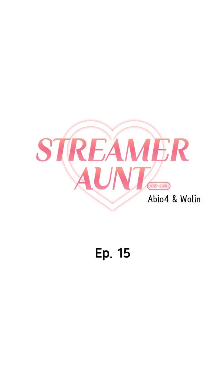 Streamer Aunt - Chapter 15 6