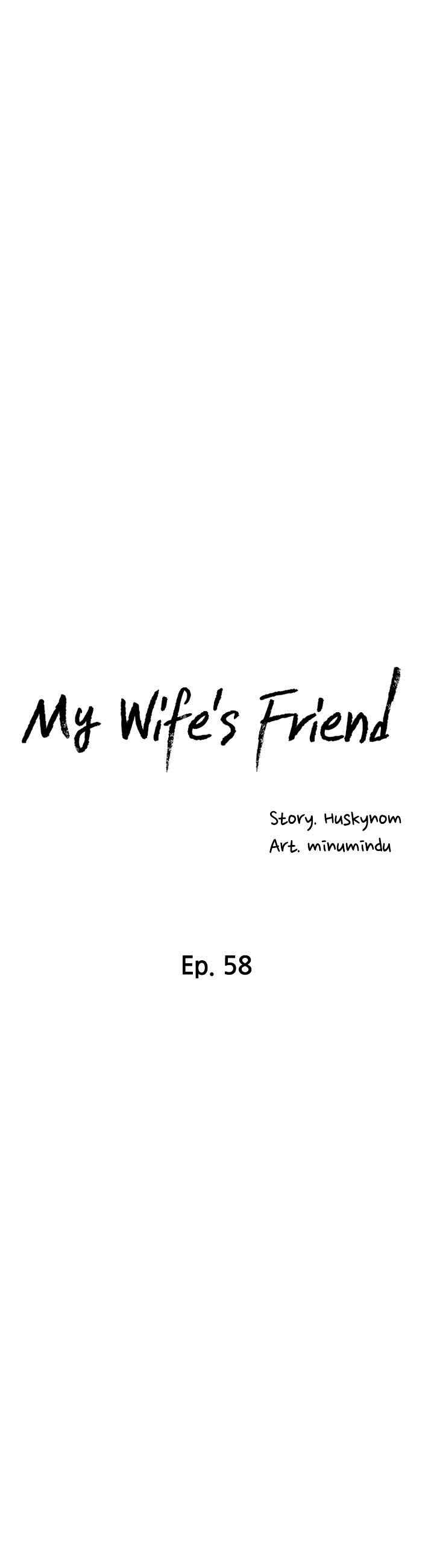 Wife&#8217;s Friend - Chapter 58 7
