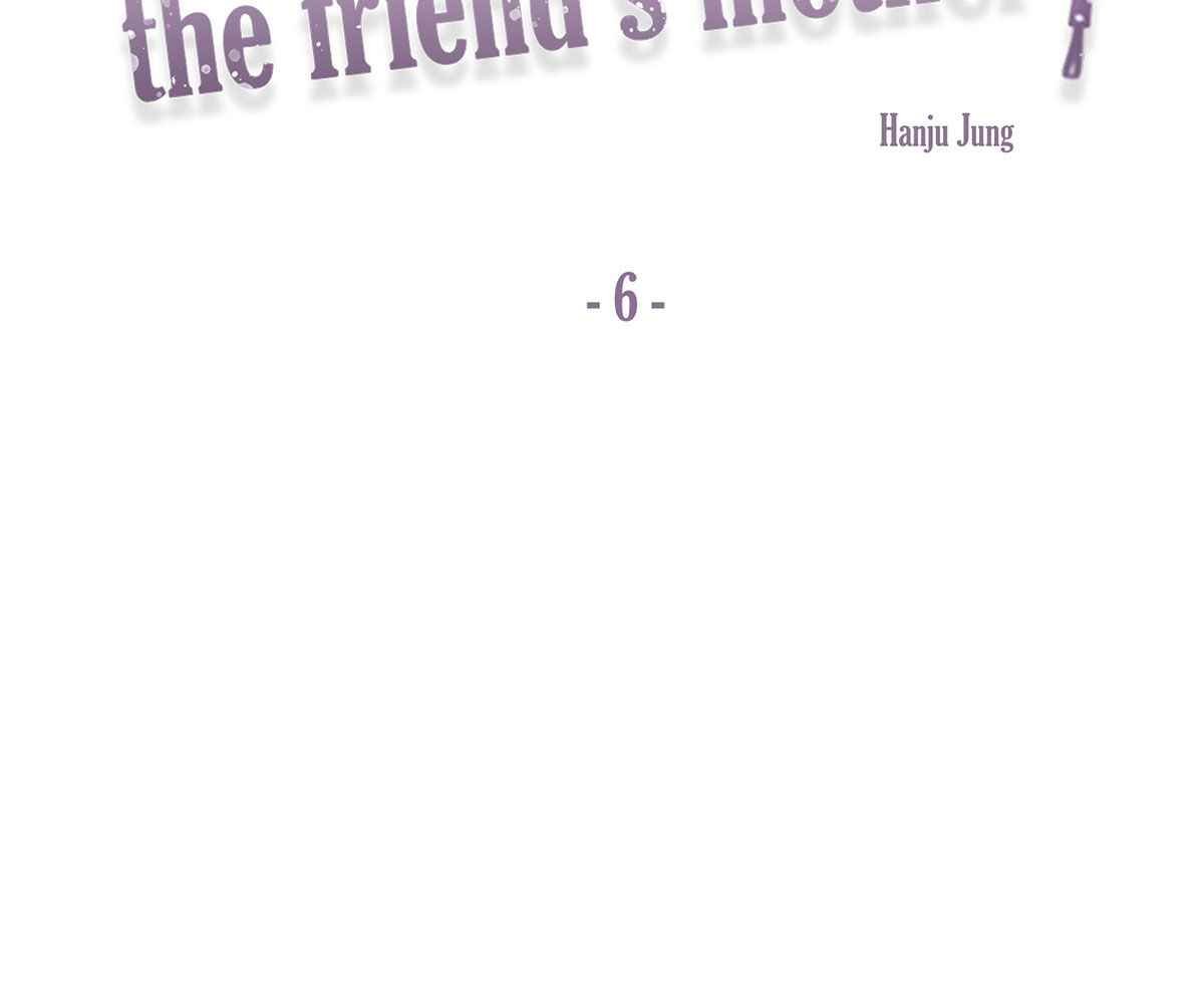 In Love With the Friend&#8217;s Mother - Chapter 6 37