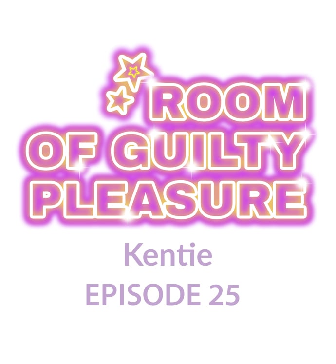 Room Of Guilty Pleasure - Chapter 25 1